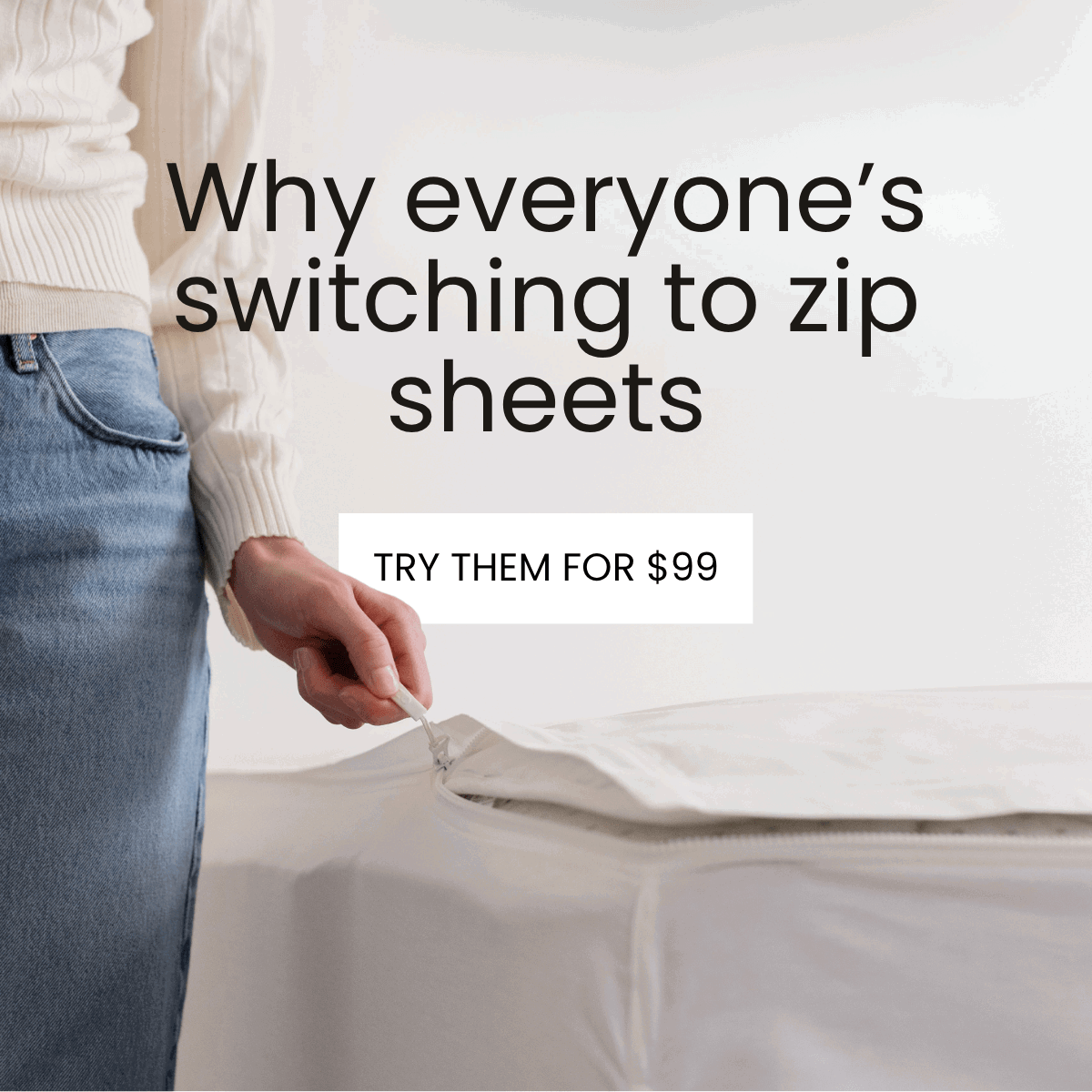 Why everyone's switching to zip sheets. TRY THEM FOR $99