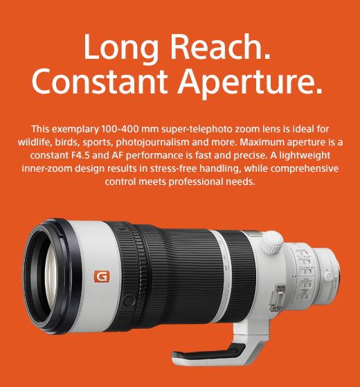Long Reach. Constant Aperture. | 100-400 mm super-telephoto zoom lens