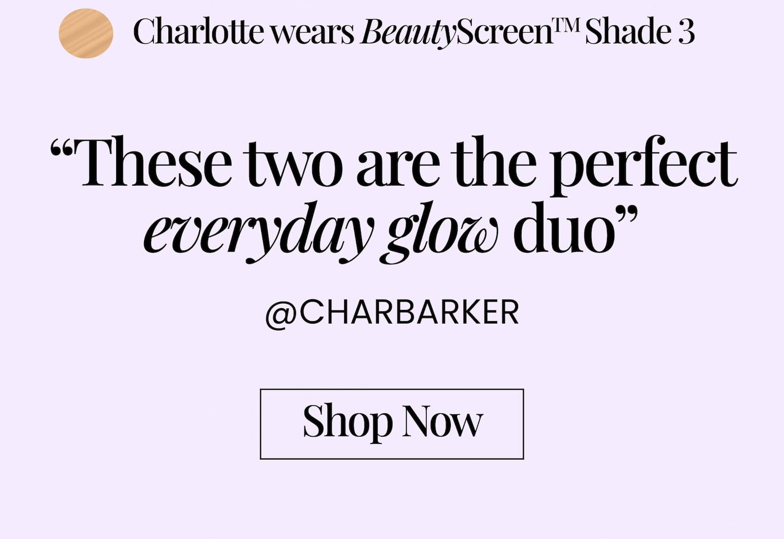 Charlotte wears BeautyScreen Shade 3