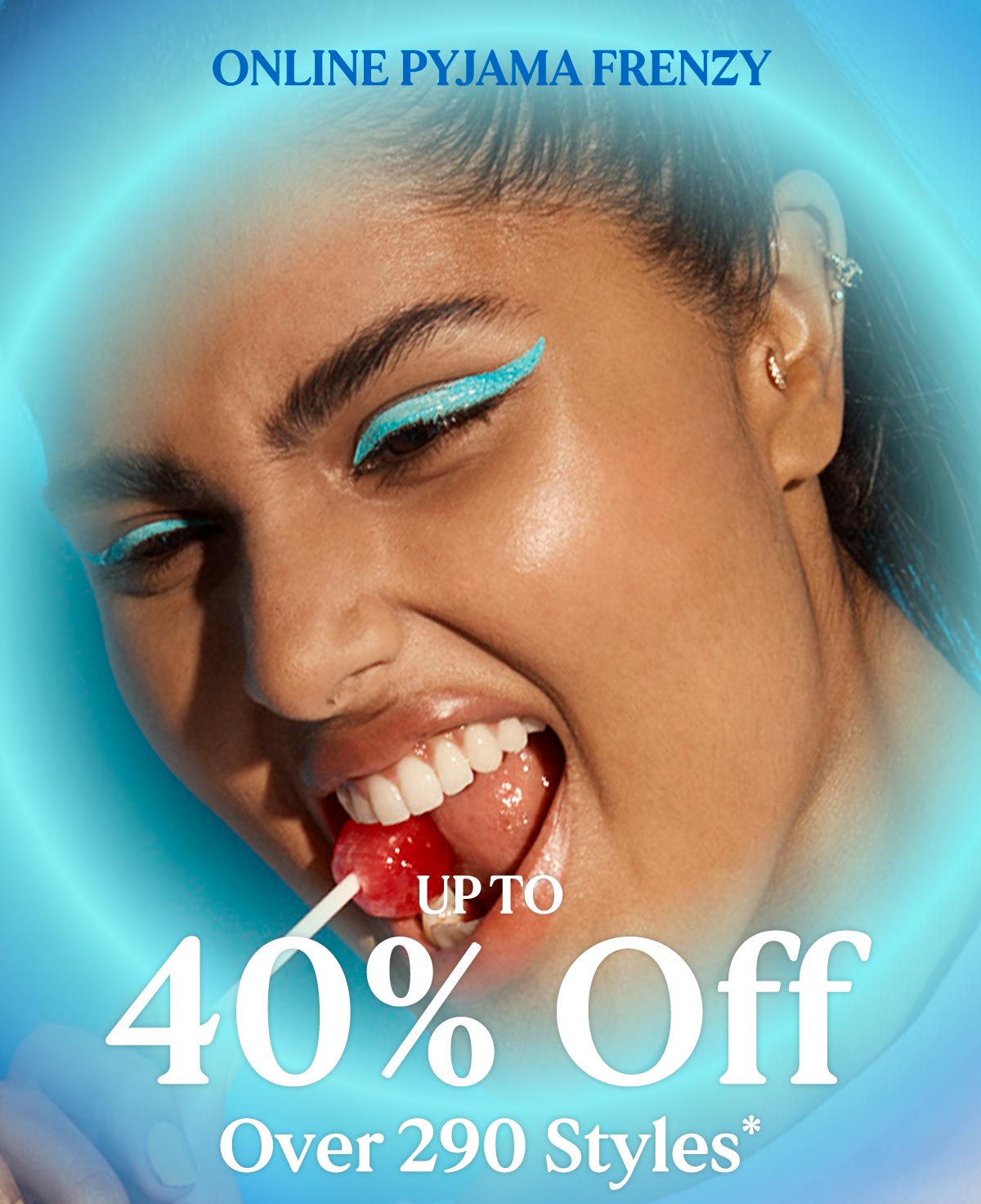 Online Pyjama Frenzy. Up To 40% Off Over 290 Styles*