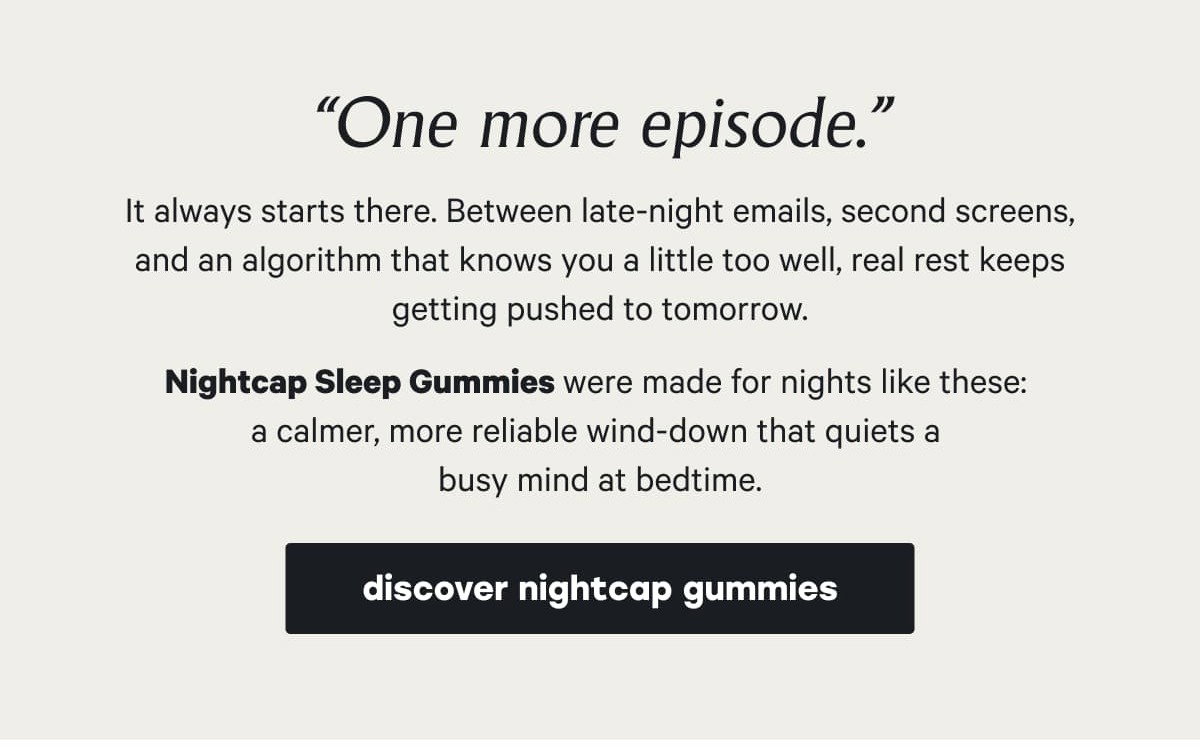 “One more episode.”