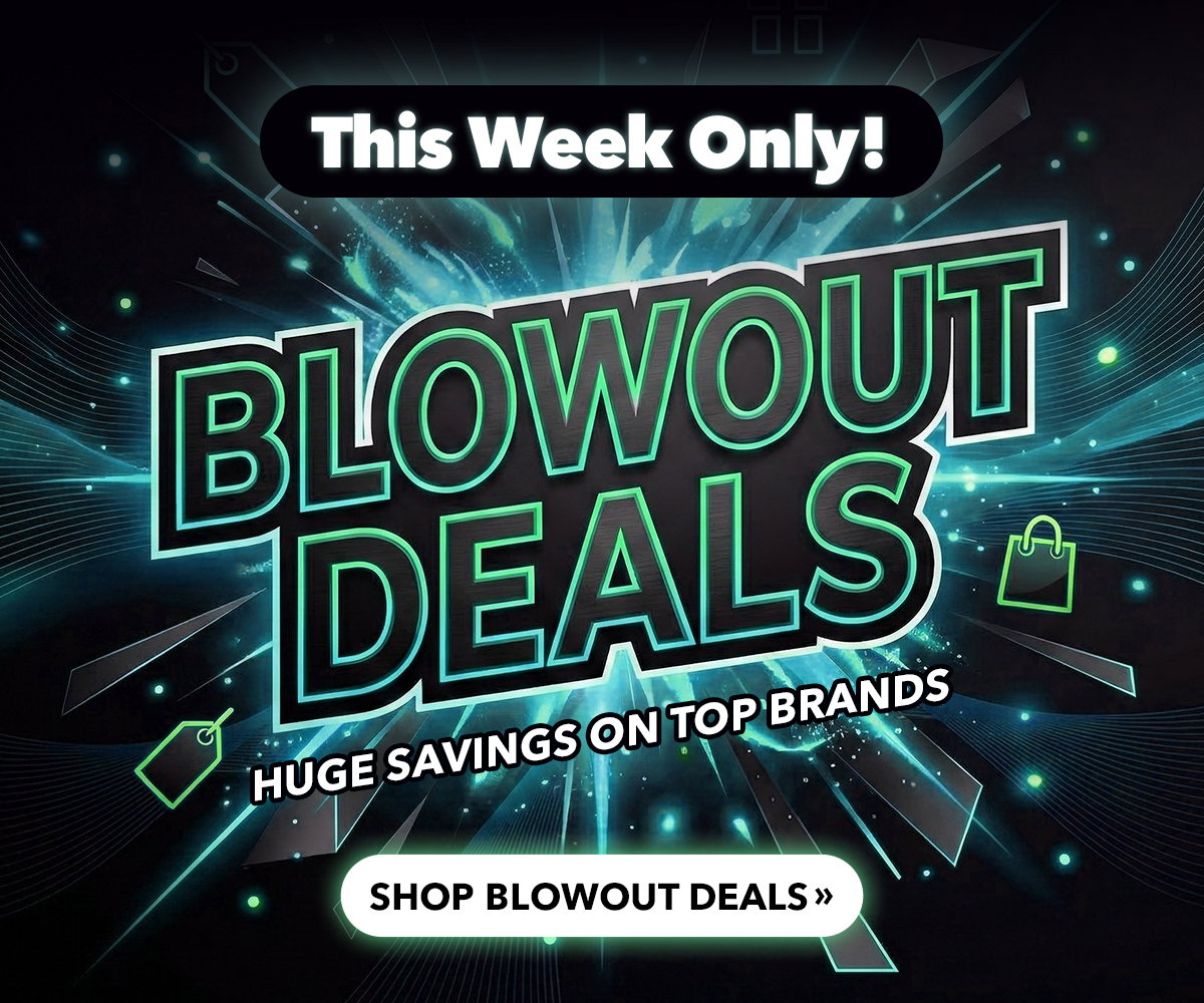 Blowout Deals