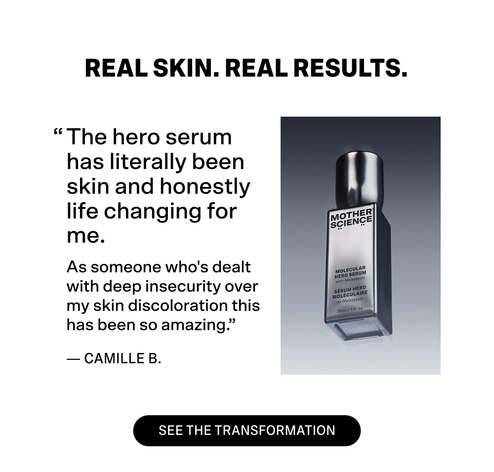 Real skin. Real results.