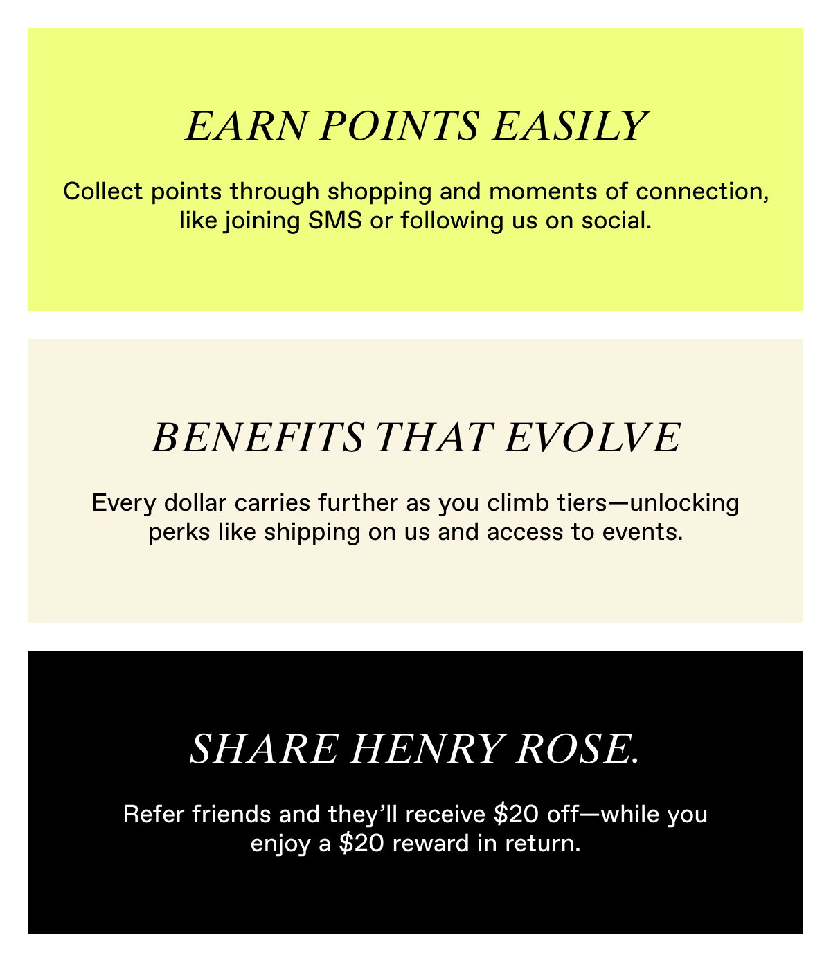 Join Henry Rose Pulse Points Loyalty Program today and receive 20 points