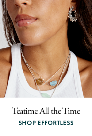 Teatime All the Time. Shop Effortless