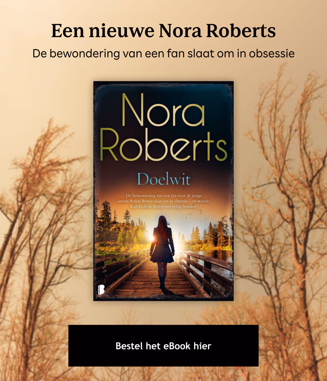 Een nieuwe Nora Roberts. De bewondering van een fan slaat om in obsessie. Doelwit. Nora Roberts. Bestel het eBook hier