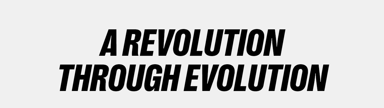 A Revolution Through Evolution