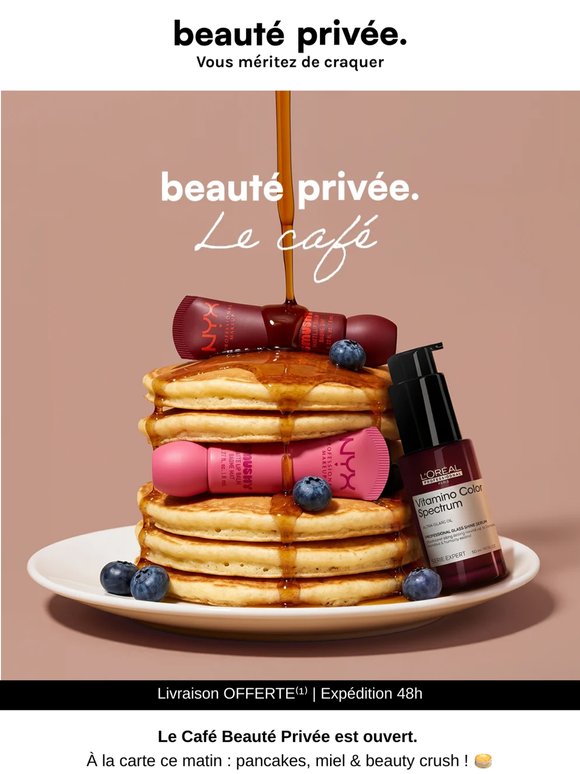 Le Café Beauté Privée est ouvert 🥞