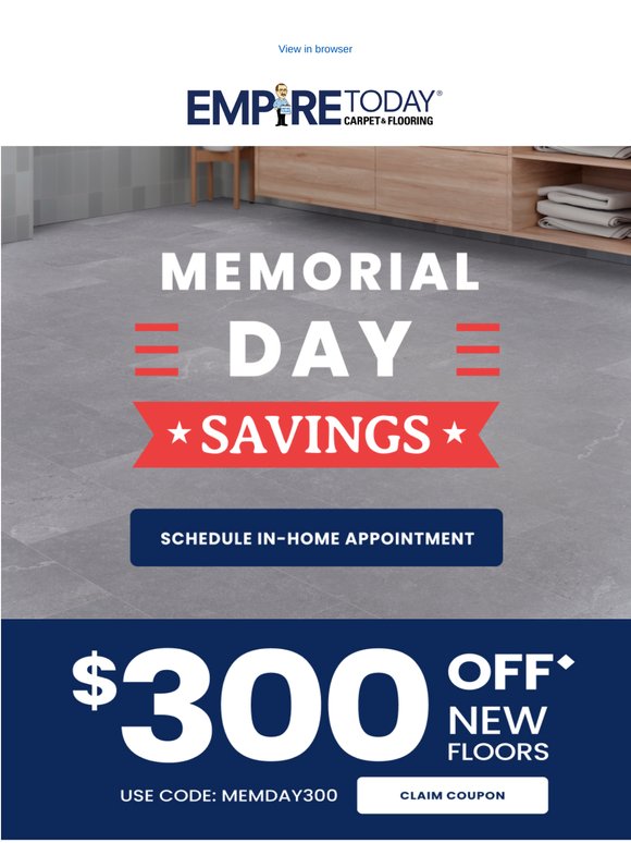 Valued Customer, $300 Off New Floors | Memorial Day Savings