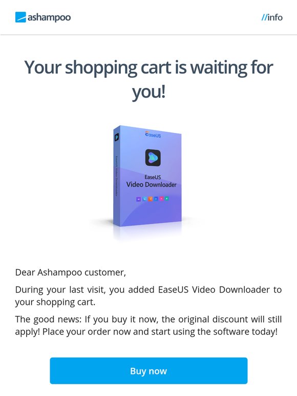 Quick reminder: Your shopping cart is waiting for you! EaseUS Video Downloader