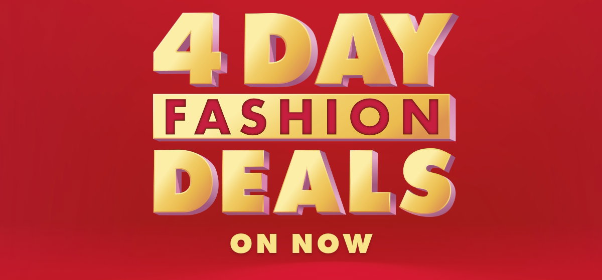 4 Day Fashion Deals ON NOW