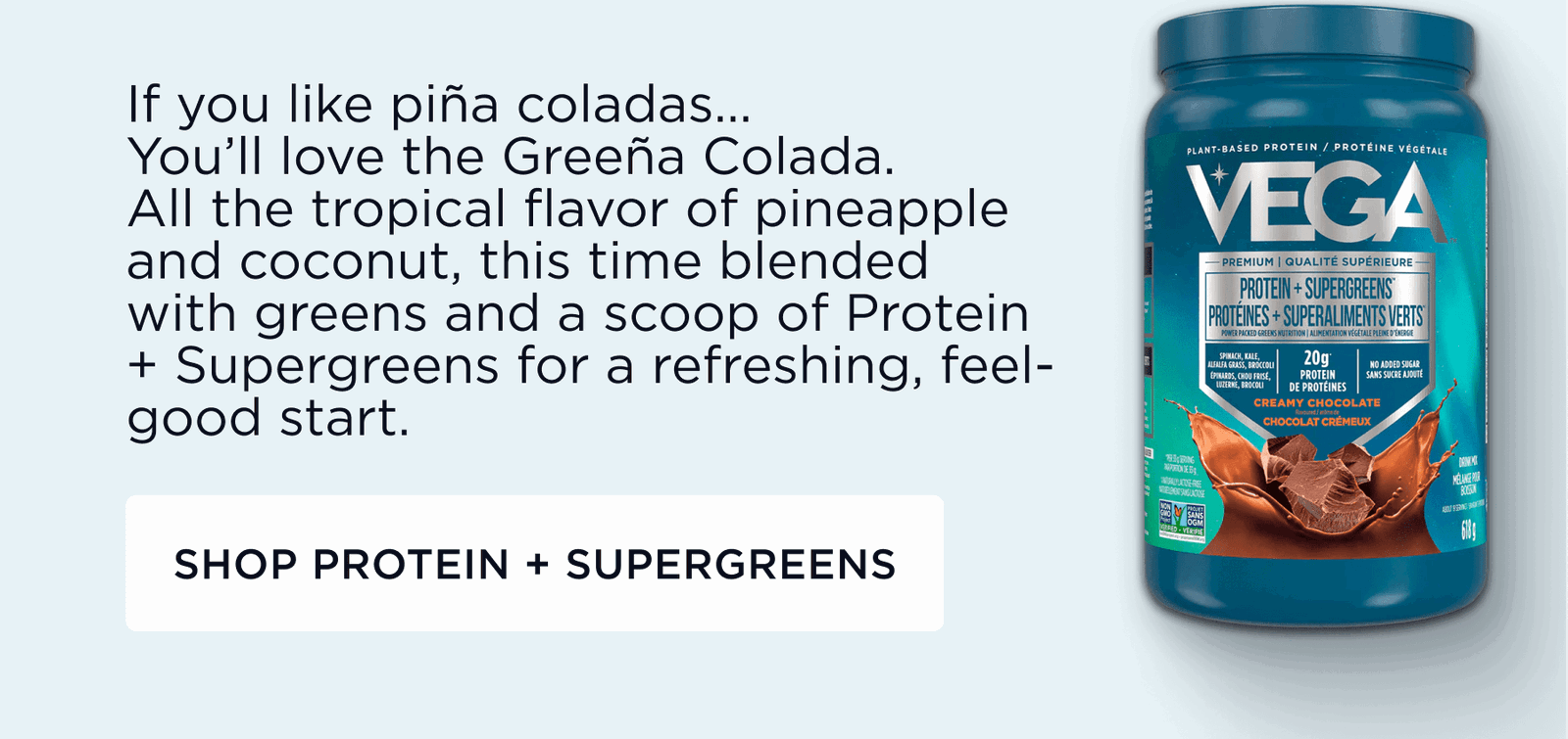 Shop Protein + Supergreens