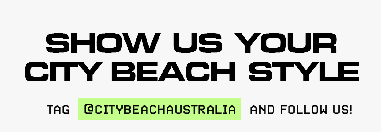 Show us your City Beach style
