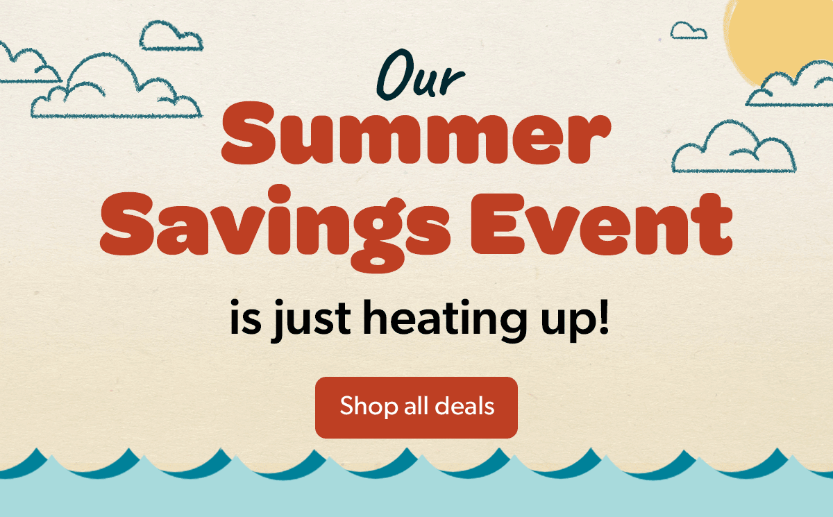 Our Summer Savings Event is just heating up
