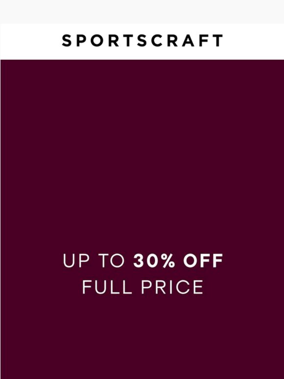 Up To 30% Off Full Price Styles