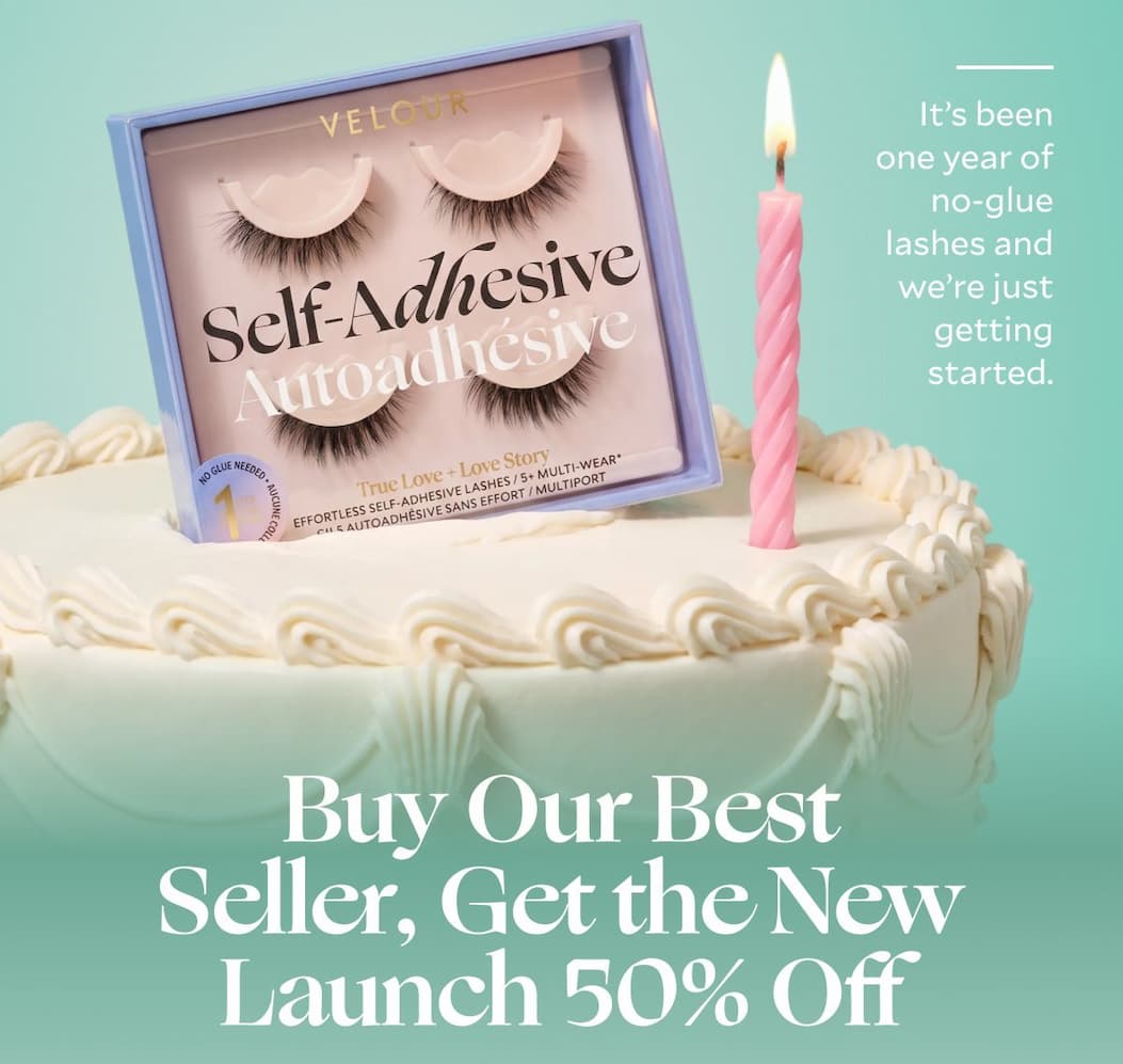 Buy Our Best Seller, Get the New Launch 50% Off- It’s been one year of no-glue lashes and we’re just getting started.