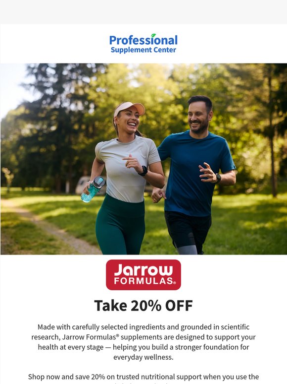 Smarter Formulas. Superior Science. 20% OFF