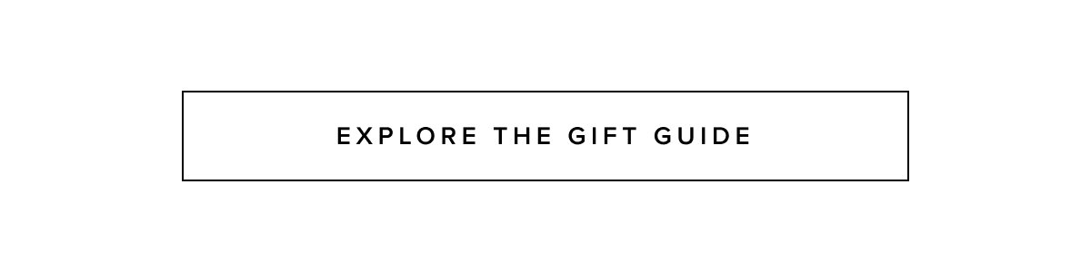 Explore the Father's Day Gift Guide >