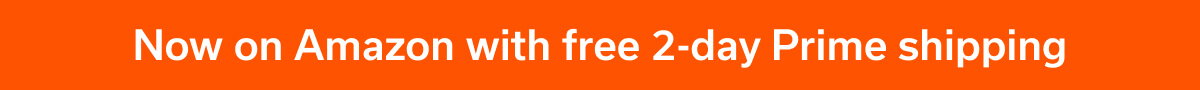 Now on Amazon with free 2-day Prime shipping
