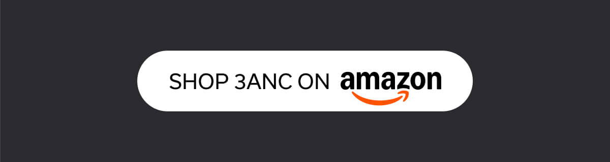 SHOP 3ANC ON AMAZON