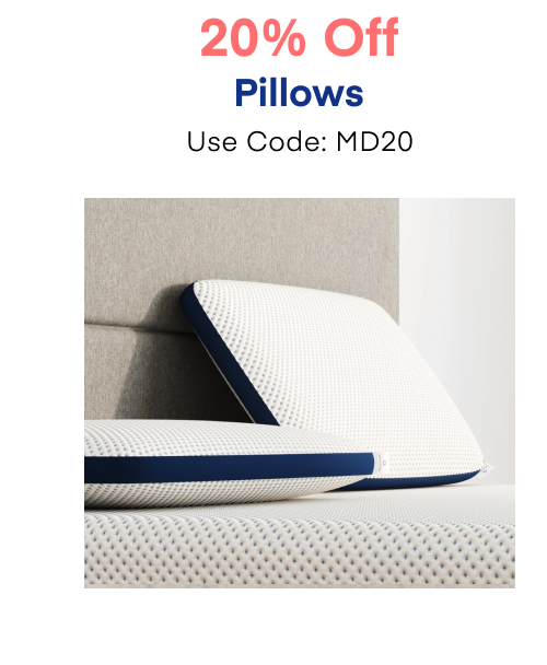 20% Off Pillows Use Code: MD20