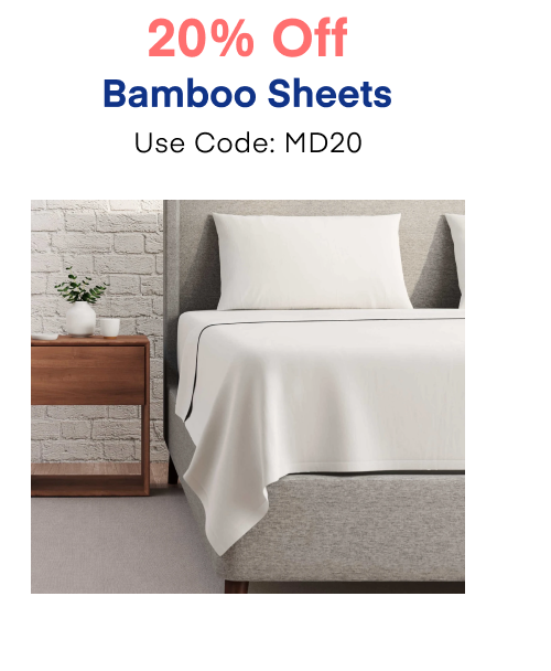 20% Off Bamboo Sheets Use Code: MD20