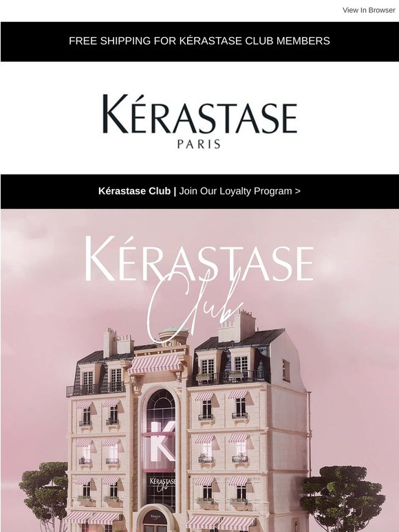 Haven’t joined the Kérastase Club yet? Your 100 points are waiting.