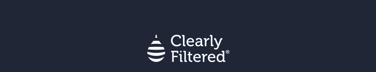 Clearly Filtered