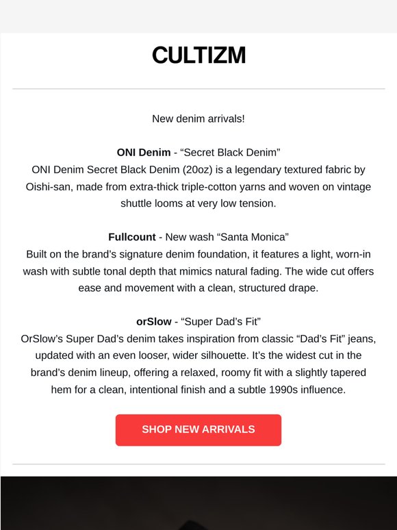 New Arrivals: "Secret Denim" by ONI, Fullcount, orSlow & more!
