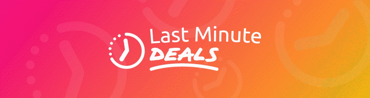 Last Minute Deals