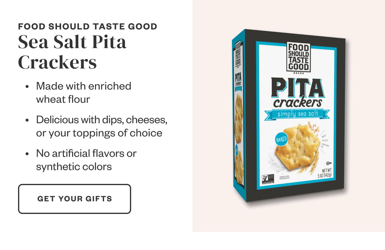 Food Should Taste Good Sea Salt Pita Crackers. Get Your Gifts.