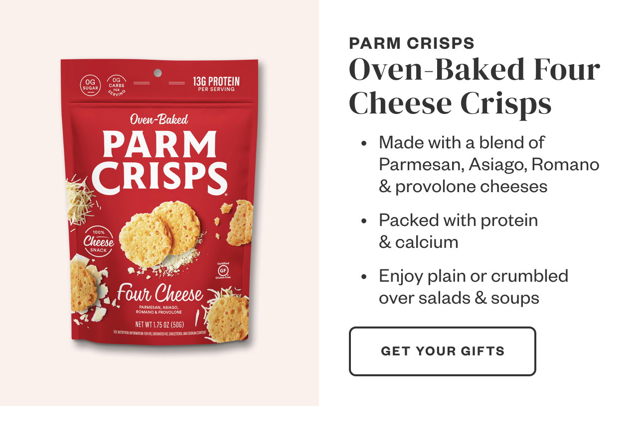 Parm Crisps Oven-Baked Four Cheese Crisps. Get Your Gifts.