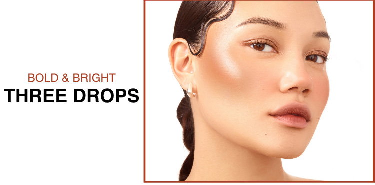 BOLD & BRIGHT: Three Drops of Cheekslime