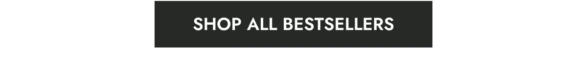 Shop All Bestsellers