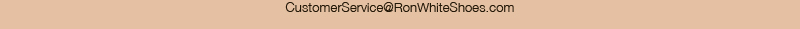 CustomerService@RonWhiteShoes.com
