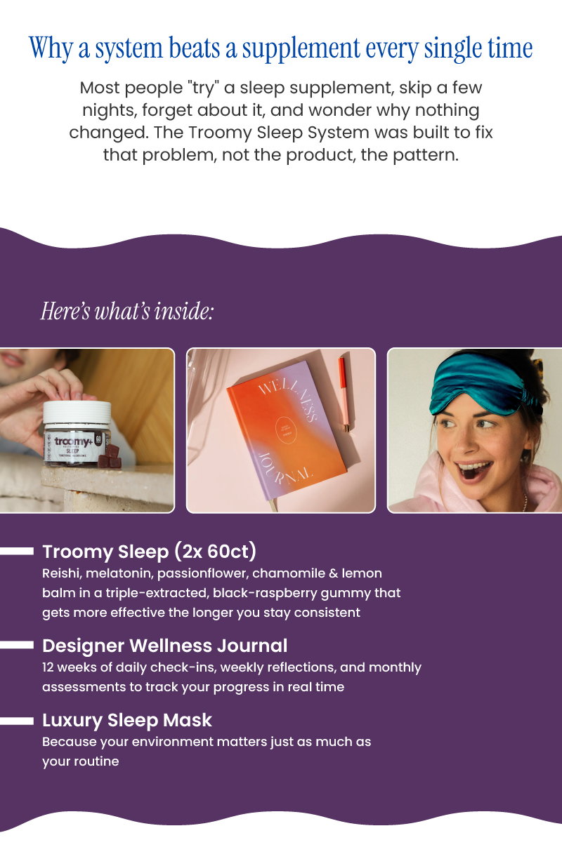 Troomy Sleep System - Melatonin - Sleep Aid - Passionflower - Bundle - Sleep Mask - Wellness Journal - Functional Mushrooms - Reishi - Troomy Nootropics in Whittier, CA