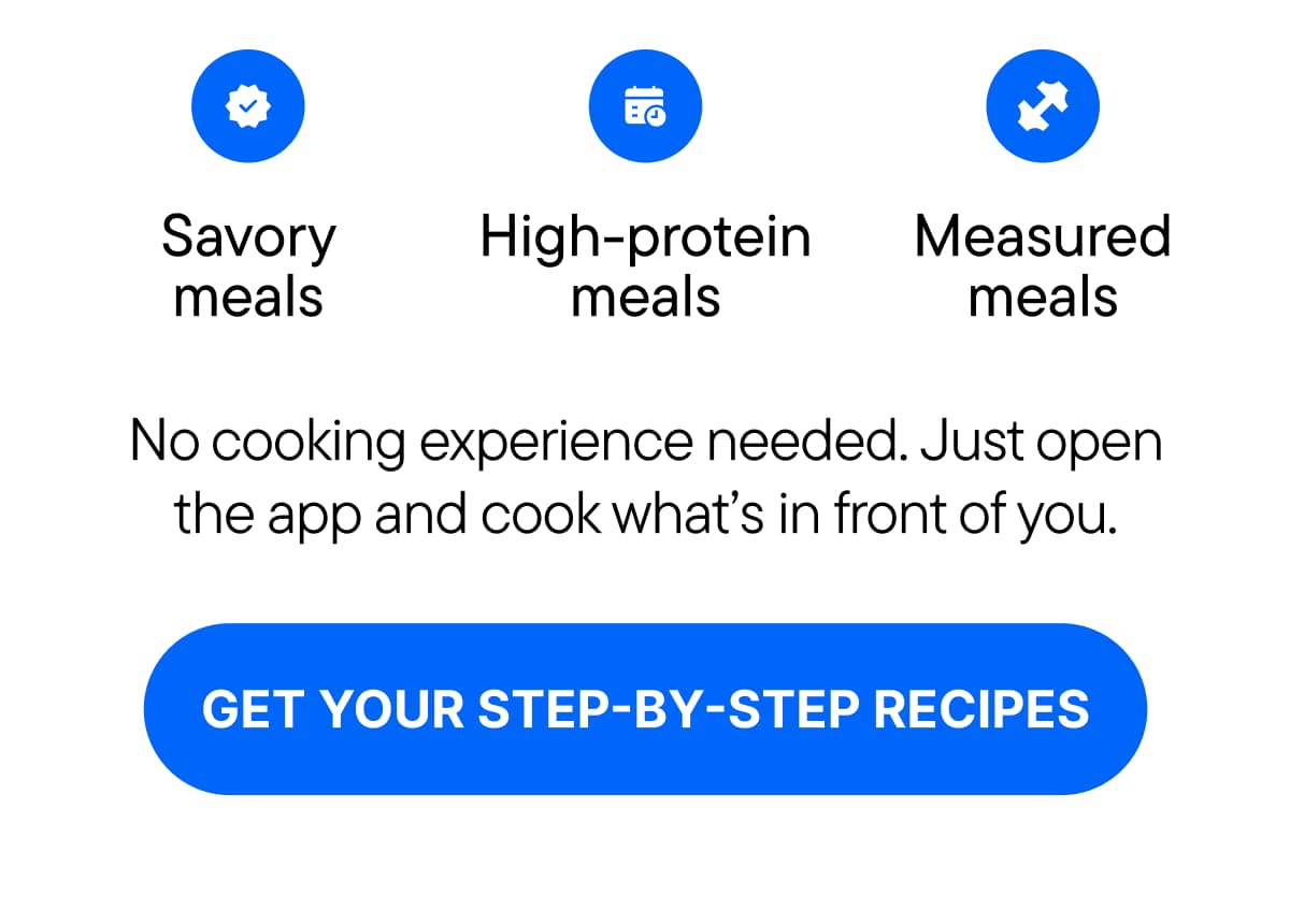 GET YOUR STEP-BY-STEP RECIPES