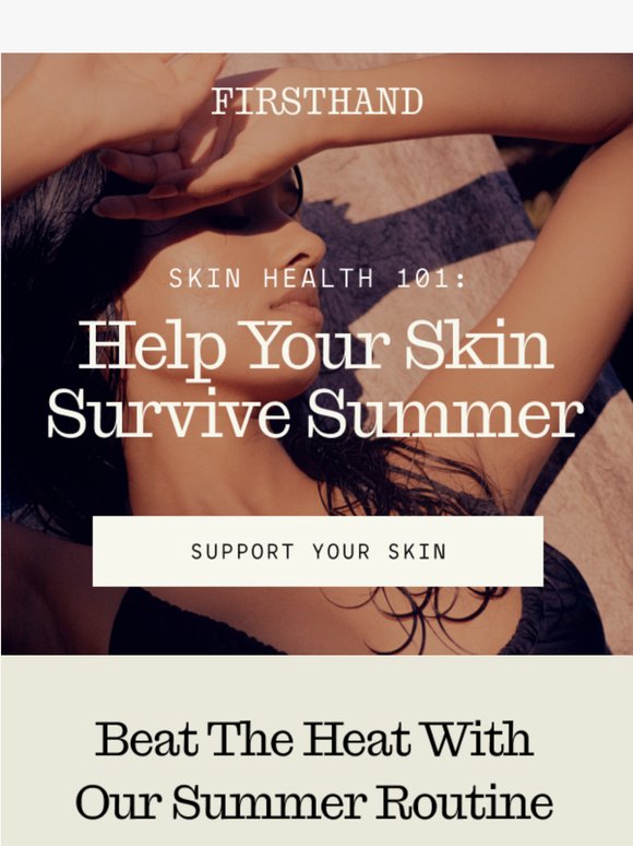 Update your skincare for summer heat & sun.