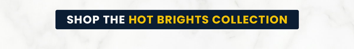 Hot Brights
