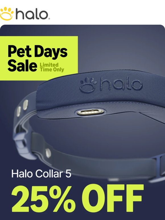 Pet Days Sale: Halo Collar 5 only $445!