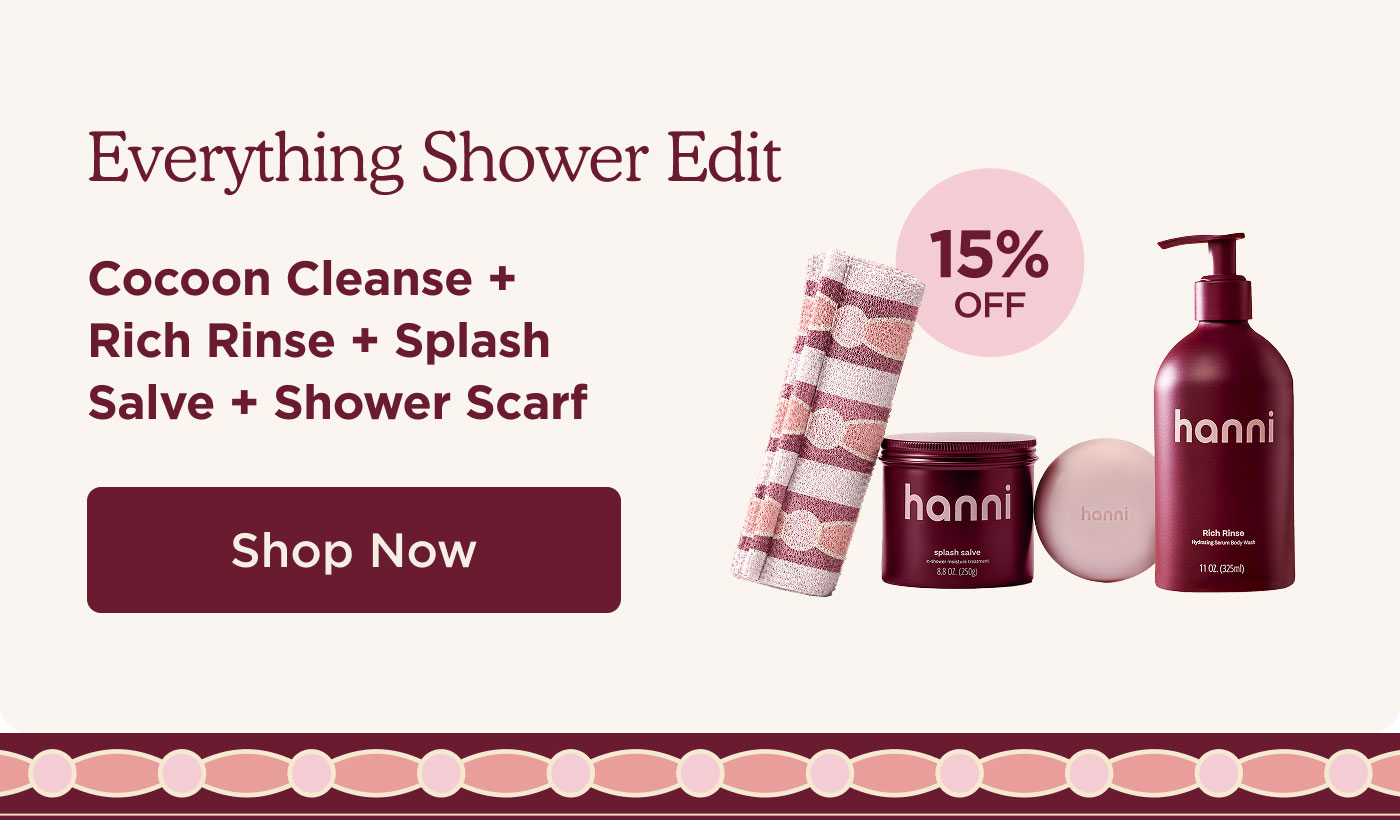 Everything Shower Edit. Cocoon Cleanse + Rich Rinse + Splash Salve + Shower Scarf - 15% Off -- SHOP NOW