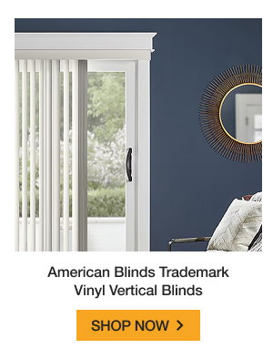 American Blinds Trademark Vinyl Vertical Blinds | SHOP NOW >