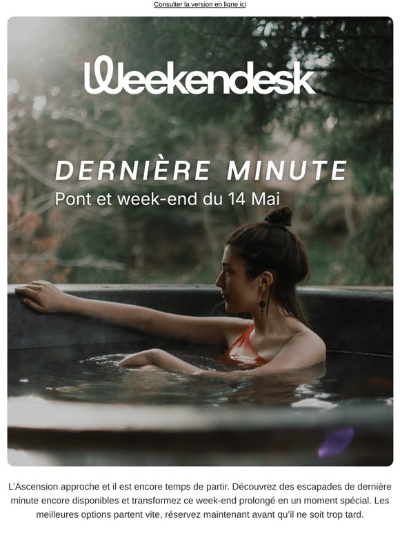 DERNIÈRE MINUTE escapades Ascension