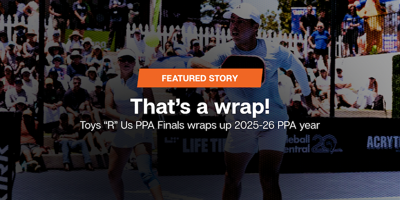 Toys “R” Us PPA Finals wraps up 2025-26 PPA year