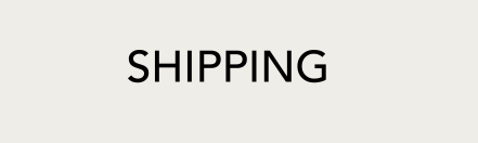 SHIPPING