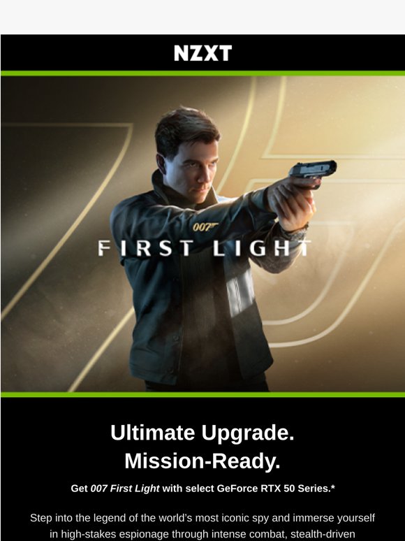 Ultimate Upgrade. Mission-Ready. Get 007 First Light With Select GeForce RTX 50 Series.