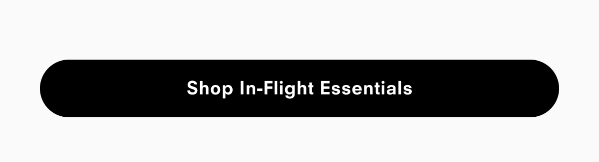 Shop In-Flight Essentials