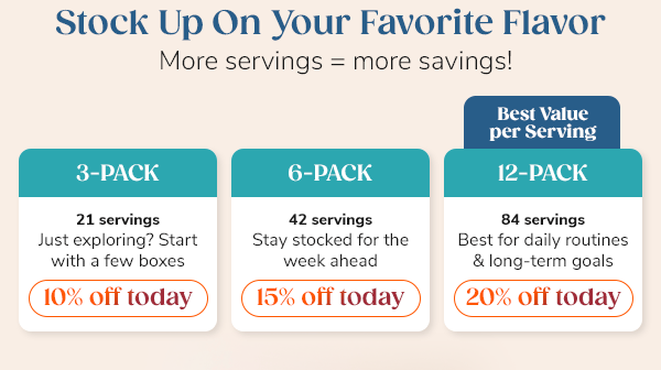 Stock Up On Your Favorite Flavor!