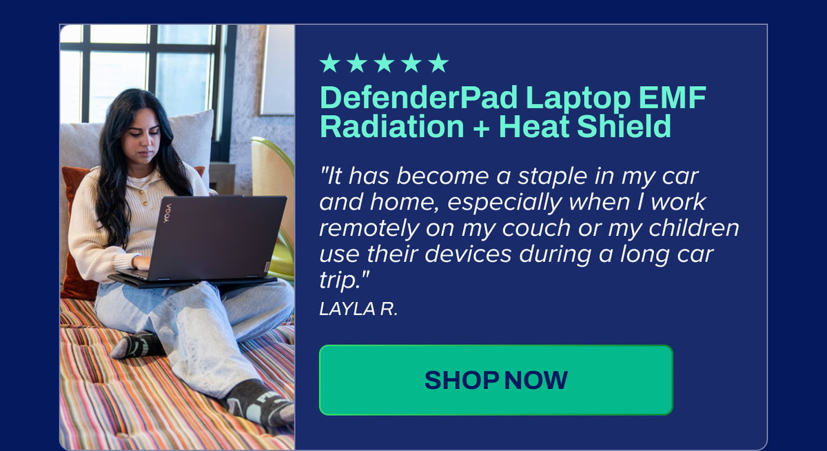 DefenderPad Laptop EMF Radiation + Heat Shield: "It has become a staple in my car and home, especially when I work remotely on my couch."