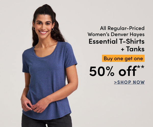 All Regular-Priced Women's Denver Hayes Essential T-shirts + Tanks Buy one get one 50% OFF*